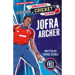 Sweet Cherry Publishing Greatest Cricket Star: Jofra Archer Sweet Cherry Publishing Greatest Cricket Star: Jofra Archer
