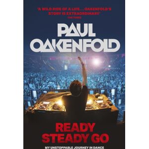 Headline Publishing Group Ready Steady Go : My Unstoppable Journey In Dance Headline Publishing Group Ready Steady Go : My Unstoppable Journey In Dance