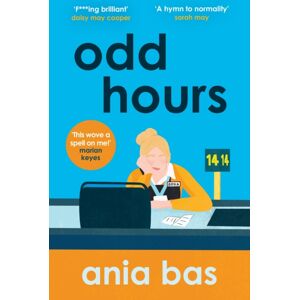 Headline Publishing Group Odd Hours : The Hilarious And Razor-Sharp Social Comedy That You Can'T Put Down! Headline Publishing Group Odd Hours : The Hilarious And Razor-Sharp Social Comedy That You Can'T Put Down!