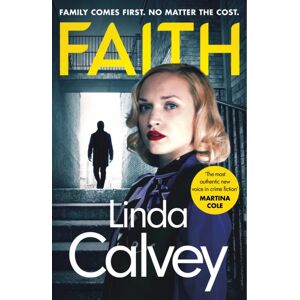 Headline Publishing Group Faith : A Gritty And Gripping Gangland Crime Thriller To Keep You Hooked Headline Publishing Group Faith : A Gritty And Gripping Gangland Crime Thriller To Keep You Hooked