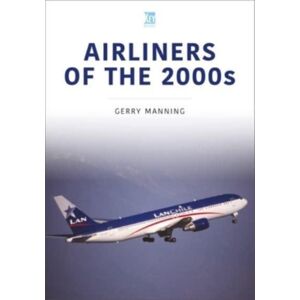Key Publishing Ltd Airliners Of The 2000s Key Publishing Ltd Airliners Of The 2000s