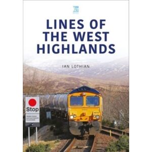 Key Publishing Ltd Lines Of The West Highlands Key Publishing Ltd Lines Of The West Highlands