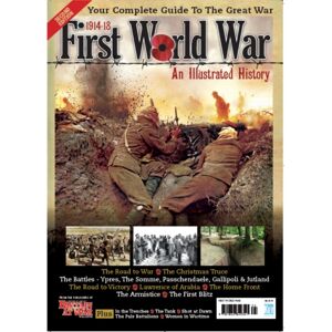 Key Publishing Ltd First World War : (An Illustrated History) Key Publishing Ltd First World War : (An Illustrated History)
