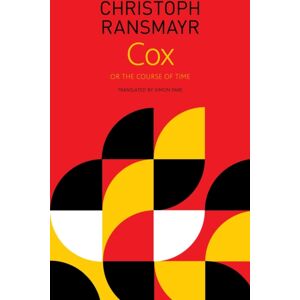 Seagull Books London Ltd Cox – Or, The Course Of Time Seagull Books London Ltd Cox – Or, The Course Of Time