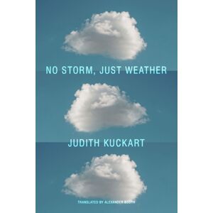 Seagull Books London Ltd No Storm, Just Weather Seagull Books London Ltd No Storm, Just Weather