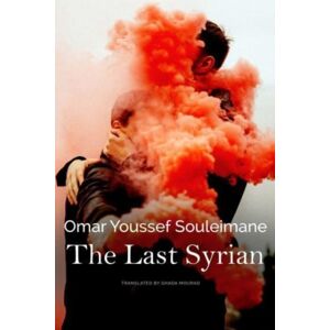 Seagull Books London Ltd The Last Syrian Seagull Books London Ltd The Last Syrian