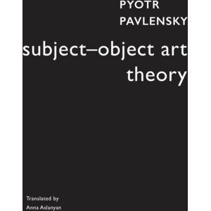 Seagull Books London Ltd Subject–object Art Theory Seagull Books London Ltd Subject–object Art Theory