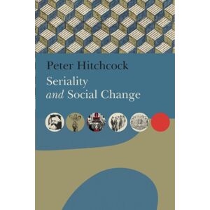Seagull Books London Ltd Seriality And Social Change Seagull Books London Ltd Seriality And Social Change