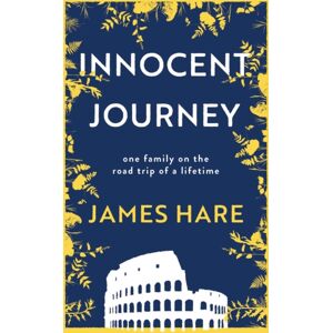 Troubador Publishing Innocent Journey Troubador Publishing Innocent Journey