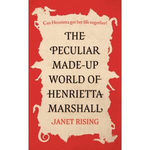 Troubador Publishing The Peculiar Made-Up World Of Henrietta Marshall : (It’s Out Of Control!) Troubador Publishing The Peculiar Made-Up World Of Henrietta Marshall : (It’s Out Of Control!)