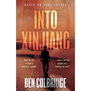 Troubador Publishing Into Xinjiang Troubador Publishing Into Xinjiang