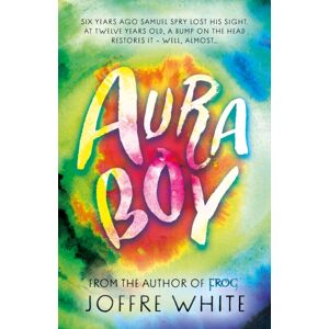 Troubador Publishing Aura Boy Troubador Publishing Aura Boy