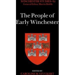 Archaeopress The People Of Early Winchester Archaeopress The People Of Early Winchester