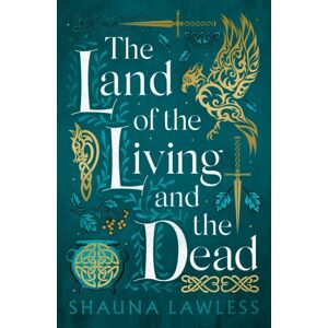 Bloomsbury Publishing PLC The Land Of The Living And The Dead Bloomsbury Publishing PLC The Land Of The Living And The Dead
