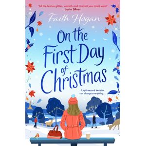 Bloomsbury Publishing PLC On The First Day Of Christmas : The Most Gorgeous And Emotional Festive Read For Christmas 2025 Bloomsbury Publishing PLC On The First Day Of Christmas : The Most Gorgeous And Emotional Festive Read For Christmas 2025