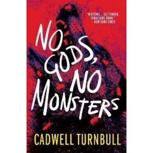 Titan Books Ltd No Gods, No Monsters Titan Books Ltd No Gods, No Monsters