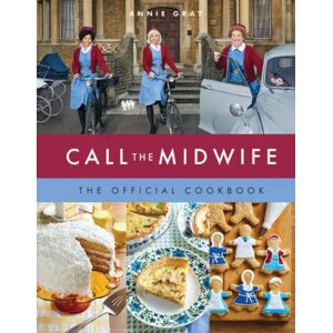 Titan Books Ltd Call The Midwife: The Official Cookbook Titan Books Ltd Call The Midwife: The Official Cookbook