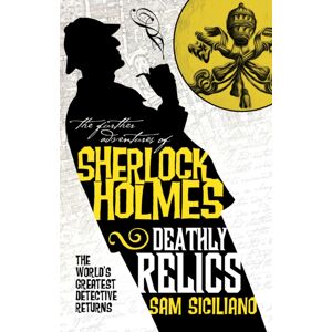 Titan Books Ltd The Further Adventures Of Sherlock Holmes - Deathly Relics Titan Books Ltd The Further Adventures Of Sherlock Holmes - Deathly Relics