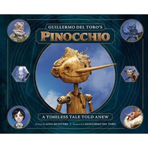 Titan Books Ltd Guillermo Del Toro'S Pinocchio: A Timeless Tale Told Anew Titan Books Ltd Guillermo Del Toro'S Pinocchio: A Timeless Tale Told Anew