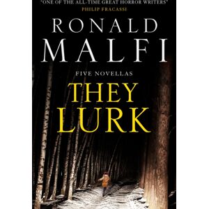 Titan Books Ltd They Lurk Titan Books Ltd They Lurk