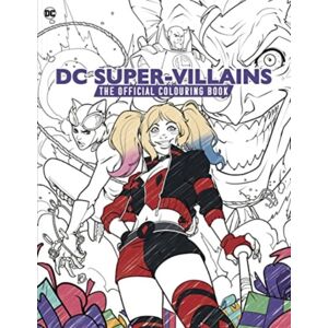 Titan Books Ltd Dc: Super-Villains: The Official Colouring Book Titan Books Ltd Dc: Super-Villains: The Official Colouring Book