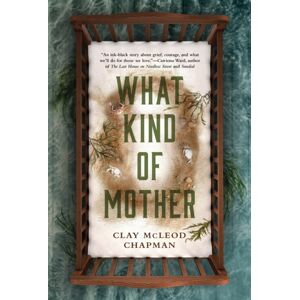 Titan Books Ltd What Kind Of Mother Titan Books Ltd What Kind Of Mother