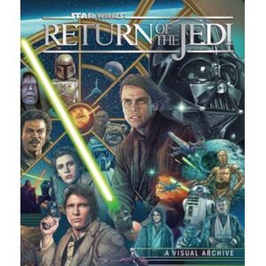 Titan Books Ltd Star Wars: Return Of The Jedi: A Visual Archive Titan Books Ltd Star Wars: Return Of The Jedi: A Visual Archive