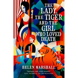 Titan Books Ltd The Lady, The Tiger And The Girl Who Loved Death Titan Books Ltd The Lady, The Tiger And The Girl Who Loved Death