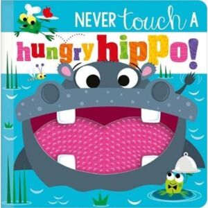 Make Believe Ideas Never Touch A Hungry Hippo! Make Believe Ideas Never Touch A Hungry Hippo!