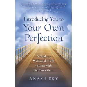 Collective Ink Introducing You To Your Own Perfection : A Guide To Walking The Path To Peace With Our Inner Guru Collective Ink Introducing You To Your Own Perfection : A Guide To Walking The Path To Peace With Our Inner Guru