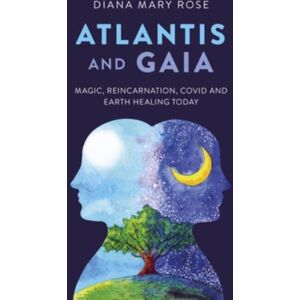 Collective Ink Atlantis And Gaia : Magic, Reincarnation, Covid And Earth Healing Today Collective Ink Atlantis And Gaia : Magic, Reincarnation, Covid And Earth Healing Today