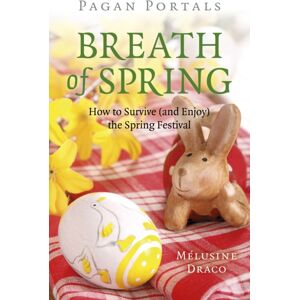 Collective Ink Pagan Portals - Breath Of Spring : How To Survive (And Enjoy) The Spring Festival Collective Ink Pagan Portals - Breath Of Spring : How To Survive (And Enjoy) The Spring Festival