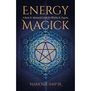 Collective Ink Energy Magick : A Basic & Advanced Guide For Witches & Pagans Collective Ink Energy Magick : A Basic & Advanced Guide For Witches & Pagans