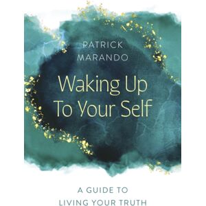 Collective Ink Waking Up To Your Self : A Guide To Living Your Truth Collective Ink Waking Up To Your Self : A Guide To Living Your Truth