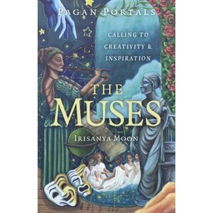 Collective Ink Pagan Portals - The Muses : Calling To Creativity & Inspiration Collective Ink Pagan Portals - The Muses : Calling To Creativity & Inspiration