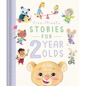 Bonnier Books Ltd Five-Minute Stories For 2 Year Olds Bonnier Books Ltd Five-Minute Stories For 2 Year Olds
