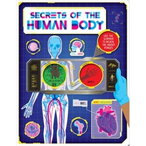 Bonnier Books Ltd Secrets Of The Human Body Bonnier Books Ltd Secrets Of The Human Body