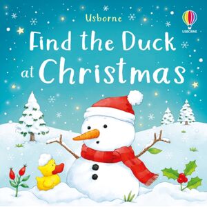 Usborne Publishing Ltd Find The Duck At Christmas Usborne Publishing Ltd Find The Duck At Christmas