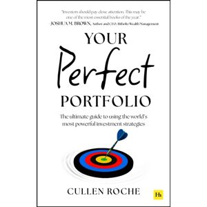 Harriman House Publishing Your Perfect Portfolio : The Ultimate Guide To Using The World'S Most Powerful Investing Strategies Harriman House Publishing Your Perfect Portfolio : The Ultimate Guide To Using The World'S Most Powerful Investing Strategies