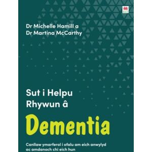 Rily Publications Ltd Darllen Yn Well: Sut I Helpu Rhywun A Dementia Rily Publications Ltd Darllen Yn Well: Sut I Helpu Rhywun A Dementia