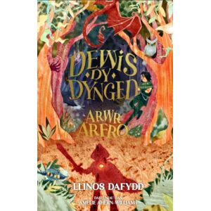 Rily Publications Ltd Arwr Arfro: Dewis Dy Dynged Rily Publications Ltd Arwr Arfro: Dewis Dy Dynged