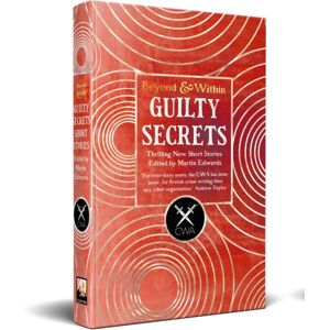 Flame Tree Publishing Guilty Secrets : From The Crime Writers Association Flame Tree Publishing Guilty Secrets : From The Crime Writers Association