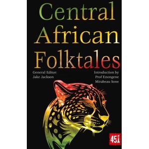 Flame Tree Publishing Central African Folktales Flame Tree Publishing Central African Folktales