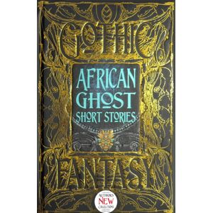 Flame Tree Publishing African Ghost Short Stories Flame Tree Publishing African Ghost Short Stories
