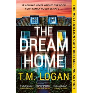 Bonnier Books Ltd The Dream Home : The Award-Winning, Unrelentingly Gripping Thriller From The selling Author Of The Mother Bonnier Books Ltd The Dream Home : The Award-Winning, Unrelentingly Gripping Thriller From The selling Author Of The Mother