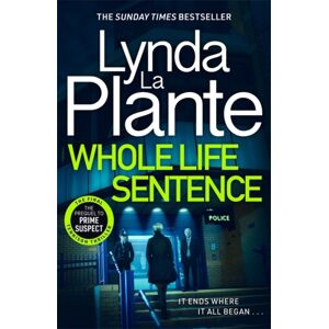 Bonnier Books Ltd Whole Life Sentence : The Pulse-Pounding Final Detective Jane Tennison Thriller Bonnier Books Ltd Whole Life Sentence : The Pulse-Pounding Final Detective Jane Tennison Thriller