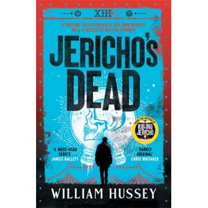 Bonnier Books Ltd Jericho'S Dead : The Stunningly Twisty Crime Thriller From The Award-Winning Author Of Killing Jericho Bonnier Books Ltd Jericho'S Dead : The Stunningly Twisty Crime Thriller From The Award-Winning Author Of Killing Jericho