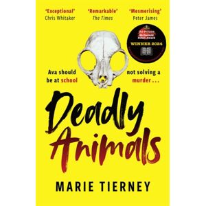 Bonnier Books Ltd Deadly Animals : Winner Of The Val Mcdermid Crime Debut Award Bonnier Books Ltd Deadly Animals : Winner Of The Val Mcdermid Crime Debut Award