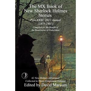 MX Publishing The Mx Book Of Sherlock Holmes Stories - Part Xxxi : 2022 Annual (1875-1887) MX Publishing The Mx Book Of Sherlock Holmes Stories - Part Xxxi : 2022 Annual (1875-1887)