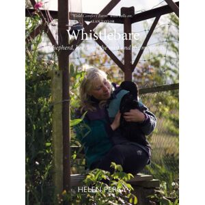 Luath Press Ltd Whistlebare : The Shepherd, Her Dogs, The Mist And The Mountain Luath Press Ltd Whistlebare : The Shepherd, Her Dogs, The Mist And The Mountain